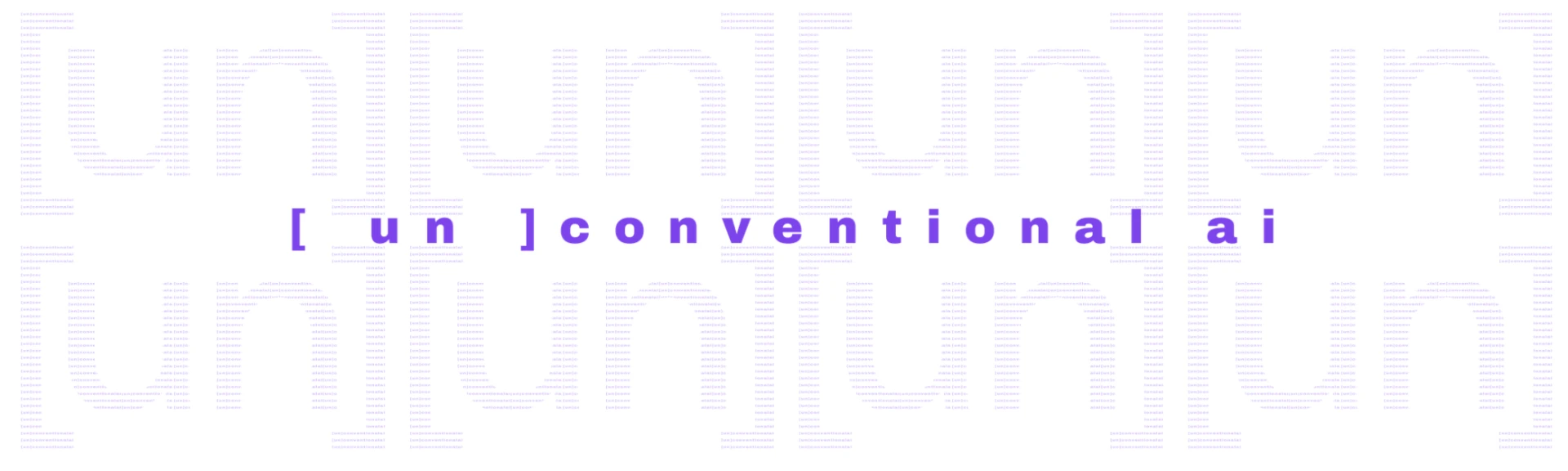 Unconventional AI brand identity graphic with repeated [un]conventional ai typography